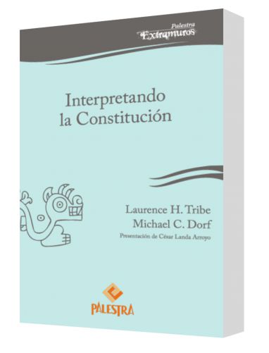 INTERPRETANDO LA CONSTITUCIÓN 